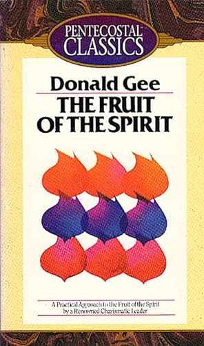 Seller image for The fruit of the Spirit : a practical approach to the Fruit of the Spirit by a renown charismatic leader for sale by Schrmann und Kiewning GbR