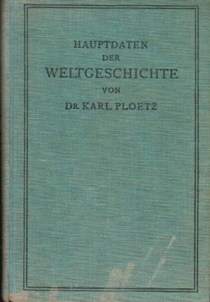 Seller image for Hauptdaten der Weltgeschichte. Karl Ploetz for sale by Schrmann und Kiewning GbR