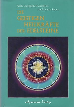 Seller image for Die geistigen Heilkrfte der Edelsteine. von Wally u. Jenny Richardson for sale by Schrmann und Kiewning GbR
