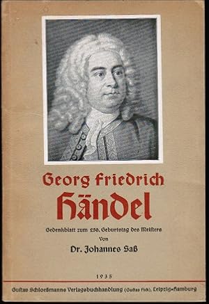 Bild des Verkufers fr Georg Friedrich Hndel. Gedenkblatt zum 250. Geburtstag des Meisters zum Verkauf von Schrmann und Kiewning GbR