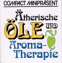 Bild des Verkufers fr therische le und Aromatherapie. Dagmar Fronius / Compact-Miniprsent zum Verkauf von Schrmann und Kiewning GbR