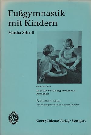 Imagen del vendedor de Fussgymnastik mit Kindern. Geleitw. von Georg Hohmann. [Mit] 22 Abb. von Thilde Woerner a la venta por Schrmann und Kiewning GbR