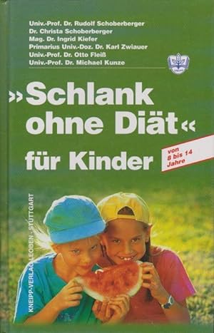 Imagen del vendedor de Schlank ohne Dit" fr Kinder; Teil: [Hauptbd.] a la venta por Schrmann und Kiewning GbR