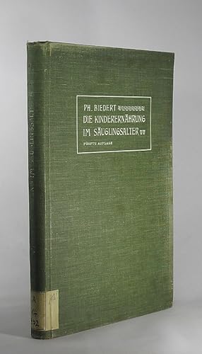 Seller image for Die Kinderernhrung im Suglingsalter und die Pflege von Mutter und Kind. Wissenschaftlich und gemeinverstndlich dargestellt. for sale by Schrmann und Kiewning GbR