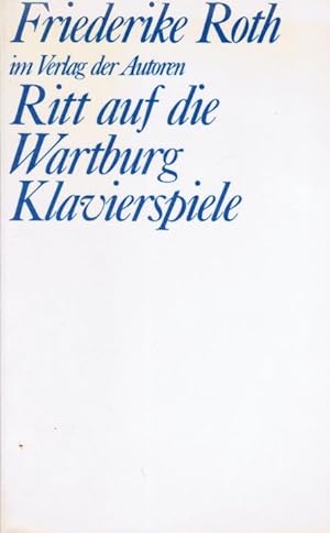 Bild des Verkufers fr Ritt auf die Wartburg; Klavierspiele. 2 Stcke. Friederike Roth / Theaterbibliothek zum Verkauf von Schrmann und Kiewning GbR