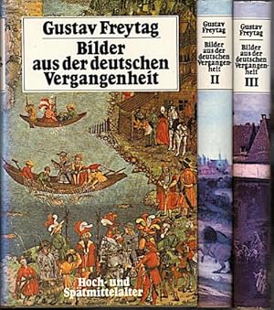 Bild des Verkufers fr Bilder aus der deutschen Vergangenheit. 3 Bnde. / Gustav Freytag. Hrsg. von Heinrich Pleticha. Mit einem Vorw. von Horst Fuhrmann zum Verkauf von Schrmann und Kiewning GbR