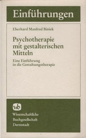 Psychotherapie mit gestalterischen Mitteln : e. Einf. in d. Gestaltungstherapie. Die Medizin