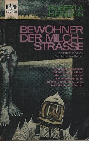 Bild des Verkufers fr Bewohner der Milchstrasse : Utop. Roman. [Dt. bers. aus d. Amerikan. von Else von Hollander-Lossow] / Heyne-Bcher ; Nr. 3054 : Science fiction zum Verkauf von Schrmann und Kiewning GbR