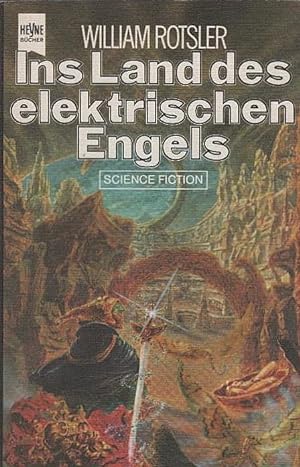 Seller image for Ins Land des elektrischen Engels : Science-fiction-Roman. [Dt. bers. von Hans Maetler] / Heyne-Bcher ; Nr. 3679 : Science fiction for sale by Schrmann und Kiewning GbR