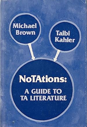 Notations : a guide to transactional analysis literature