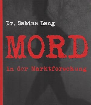 Imagen del vendedor de Mord in der Marktforschung : ein Kriminalroman. von a la venta por Schrmann und Kiewning GbR