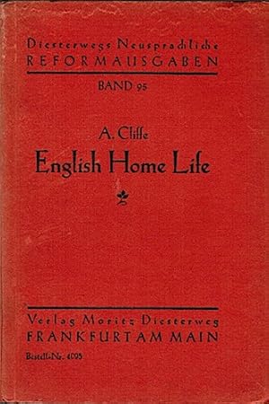 English Home Life. Diesterwegs Neusprachige Reformausgabe; Band 95.