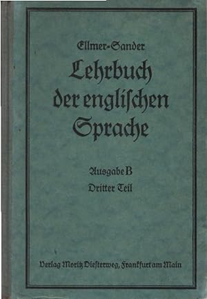 Seller image for Lehrbuch der englischen Sprache. Ausgabe B. Dritter Teil : Grammatik. for sale by Schrmann und Kiewning GbR