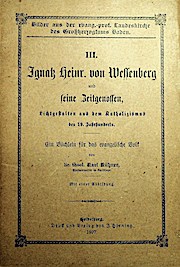 Ignatz Heinr. von Wessenberg und seine Zeitgenossen : Lichtgestalten aus dem Katholizismus des 19...