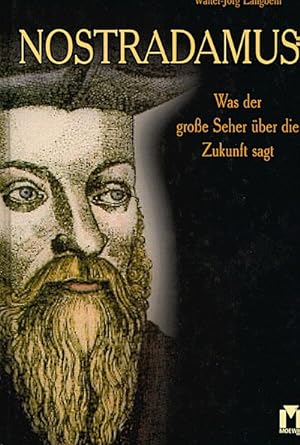 Nostradamus : was der große Seher über die Zukunft sagt / Walter-Jörg Langbein Was der große Sehe...