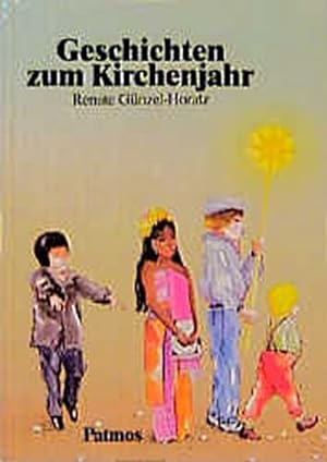 Seller image for Geschichten zum Kirchenjahr Mit Ill. von Bianca Gubalke for sale by Schrmann und Kiewning GbR