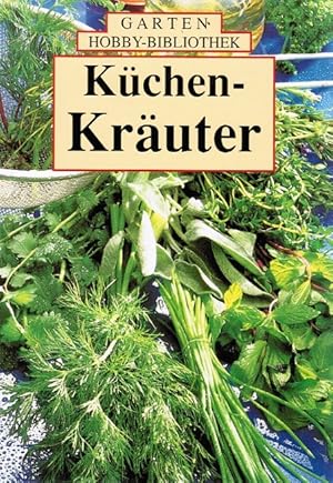 Bild des Verkufers fr Kchen-Kruter. Garten-Hobby-Bibliothek zum Verkauf von Schrmann und Kiewning GbR