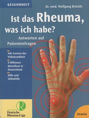 Bild des Verkufers fr Ist das Rheuma, was ich habe? : Antworten auf Patientenfragen. Wolfgang Brckle zum Verkauf von Schrmann und Kiewning GbR