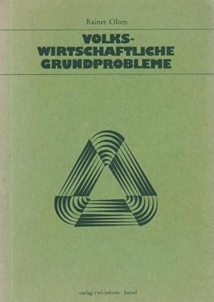 Bild des Verkufers fr Volkswirtschaftliche Grundprobleme : e. Einf. von Rainer Olten zum Verkauf von Schrmann und Kiewning GbR