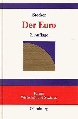 Bild des Verkufers fr Der Euro : kritischer Dialog und erluterndes Glossar / von Ferry Stocker Kritischer Dialog und erluterndes Glossar zum Verkauf von Schrmann und Kiewning GbR