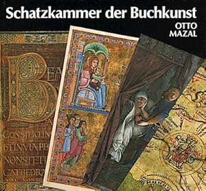 Seller image for Schatzkammer der Buchkunst, Pflegesttte der Wissenschaft : d. Hs.- u. Inkunabelsammlung d. sterr. Nationalbibliothek / Otto Mazal for sale by Schrmann und Kiewning GbR