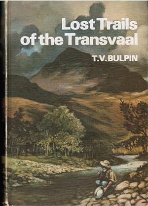 Imagen del vendedor de Lost Trails of the Transvaal. Line Illustrations by A. A. Telford and C. T. A. Maberly a la venta por Schrmann und Kiewning GbR