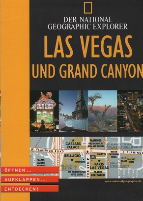 Bild des Verkufers fr Las Vegas und Grand Canyon. [Autor. bers. Thomas Pago] / Der National geographic explorer zum Verkauf von Schrmann und Kiewning GbR