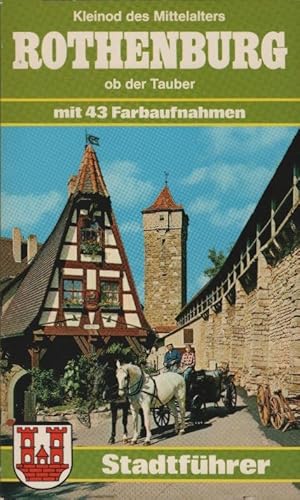 Image du vendeur pour Rothenburg ob der Tauber. [Willi Sauer]. Texte: W. Kootz mis en vente par Schrmann und Kiewning GbR