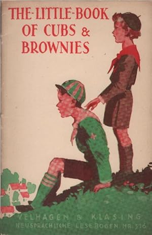 A little book of cubs and brownies. John Anderson. Hrsg. v. W. Blase / Velhagen & Klasings neuspr...