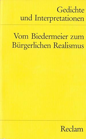 Bild des Verkufers fr Gedichte und Interpretationen; Teil: Bd. 4., Vom Biedermeier zum brgerlichen Realismus. hrsg. von Gnter Hntzschel / Reclams Universal-Bibliothek ; Nr. 7893 zum Verkauf von Schrmann und Kiewning GbR