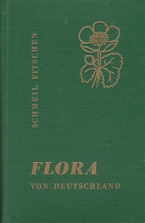 Flora von Deutschland : Bestimmungsbuch f. d. in Deutschland wildwachsenden Pflanzen u. im Freien...