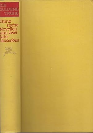 Bild des Verkufers fr Die goldene Truhe : Chinesische Novellen aus 2 Jahrtausenden. bertr. von u. Herbert Franke zum Verkauf von Schrmann und Kiewning GbR