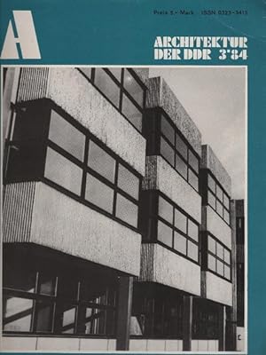 Bild des Verkufers fr Architektur der DDR. 33 Jg., 3 / 1984 Herausgegeben von der Bauakademie der DDR und dem Bund der Architekten der DDR. zum Verkauf von Schrmann und Kiewning GbR