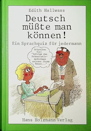 Bild des Verkufers fr Deutsch msste man knnen! : e. Sprachquiz fr jedermann. Ein Sprachquiz fr jedermann zum Verkauf von Schrmann und Kiewning GbR