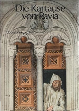 Image du vendeur pour Die Kartause von Pavia. documenti d'Arte mis en vente par Schrmann und Kiewning GbR