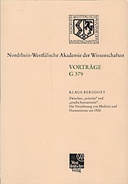 Seller image for Zwischen "scientia" und "studia humanitatis" : die Vershnung von Medizin und Humanismus um 1500 / Klaus Bergdolt for sale by Schrmann und Kiewning GbR