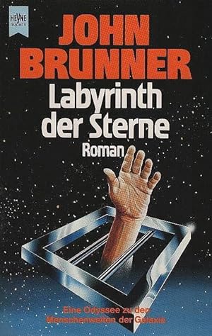 Seller image for Labyrinth der Sterne : Roman. John Brunner. Aus dem Engl. bers. von Horst Pukallus / Heyne-Bcher / 6 / Heyne-Science-fiction & Fantasy ; Bd. 4909 : Science-fiction for sale by Schrmann und Kiewning GbR