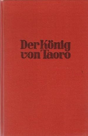 Bild des Verkufers fr Der Knig von Taoro: Roman vom Kampf um Teneriffa. zum Verkauf von Schrmann und Kiewning GbR