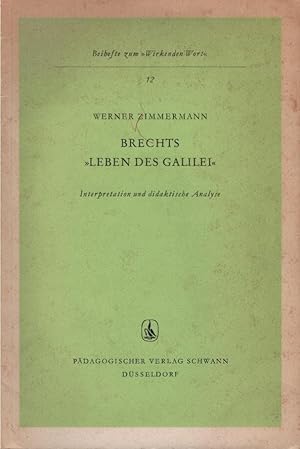 Bild des Verkufers fr Brechts "Leben des Galilei" : Interpretation u. didakt. Analyse. Werner Zimmermann / Wirkendes Wort : Beih. ; 12 zum Verkauf von Schrmann und Kiewning GbR