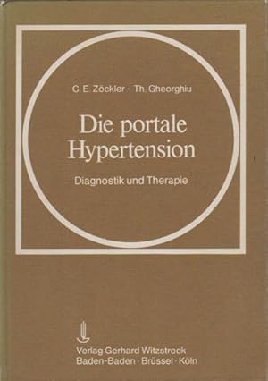 Bild des Verkufers fr Die portale Hypertension: Diagnostik und Therapie. zum Verkauf von Schrmann und Kiewning GbR