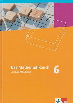 Das Mathematikbuch; Teil: A. 6. / [Hauptbd.]. / Bearb. von Claudia Bärenfänger .