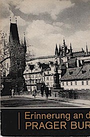 Bild des Verkufers fr Erinnerung an die Prager Burg. [bertr. aus d. Tschech.: Kurt Lauscher. Vorw.: Ji? Burian. Photographien: František P?eu il] zum Verkauf von Schrmann und Kiewning GbR