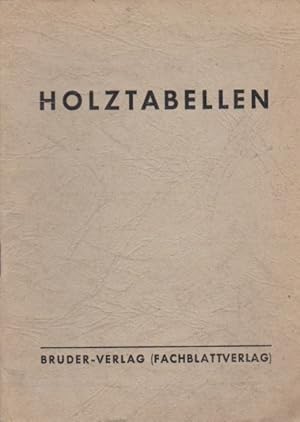 Seller image for Holztabellen : Rauminhalte, Umrechnungstab., Preisberechnungstaf., Umwandlg v. Maen u. a. Bau-Fachschriften ; Nr 2 for sale by Schrmann und Kiewning GbR