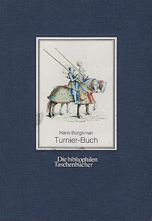 Seller image for [Turnier-Buch] , Hans Burgkmaiers Turnier-Buch / hrsg. von J. v. Hefner for sale by Schrmann und Kiewning GbR