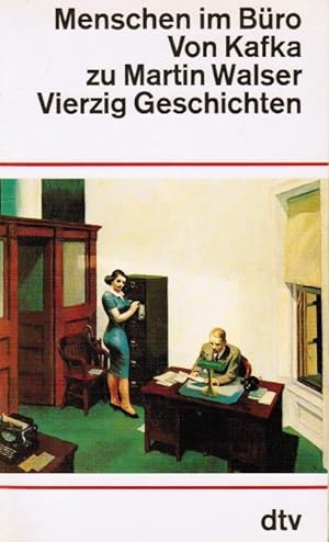 Imagen del vendedor de Menschen im Bro : von Kafka zu Martin Walser ; 40 Geschichten. hrsg. u. mit e. Nachw. von Hannes Schwenger (= dtv ; 10215); a la venta por Schrmann und Kiewning GbR