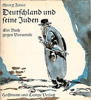 Seller image for Deutschland und seine Juden : Ein Buch gegen Vorurteile / Georg Zivier. Zeichn. von Wilhelm M. Busch for sale by Schrmann und Kiewning GbR