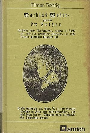 Mathias Weber, genannt der Fetzer : wer hängen soll, ersäuft nicht; insbesondere Köln gewidmet / ...