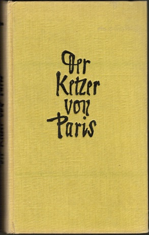 Seller image for Der Ketzer von Paris for sale by Schrmann und Kiewning GbR