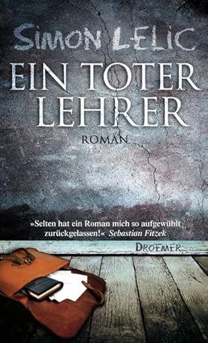 Seller image for Ein toter Lehrer : Roman. Aus dem Engl. von Stefanie Jacobs for sale by Schrmann und Kiewning GbR