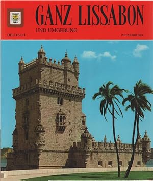 Imagen del vendedor de Ganz Lissabon und Umgebung. 153 Farbbilder. Deutsche Ausg. a la venta por Schrmann und Kiewning GbR